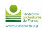 FEDERATION PROTESTANTE DE FRANCE FEDERATION PROTESTANTE DE FRANCE