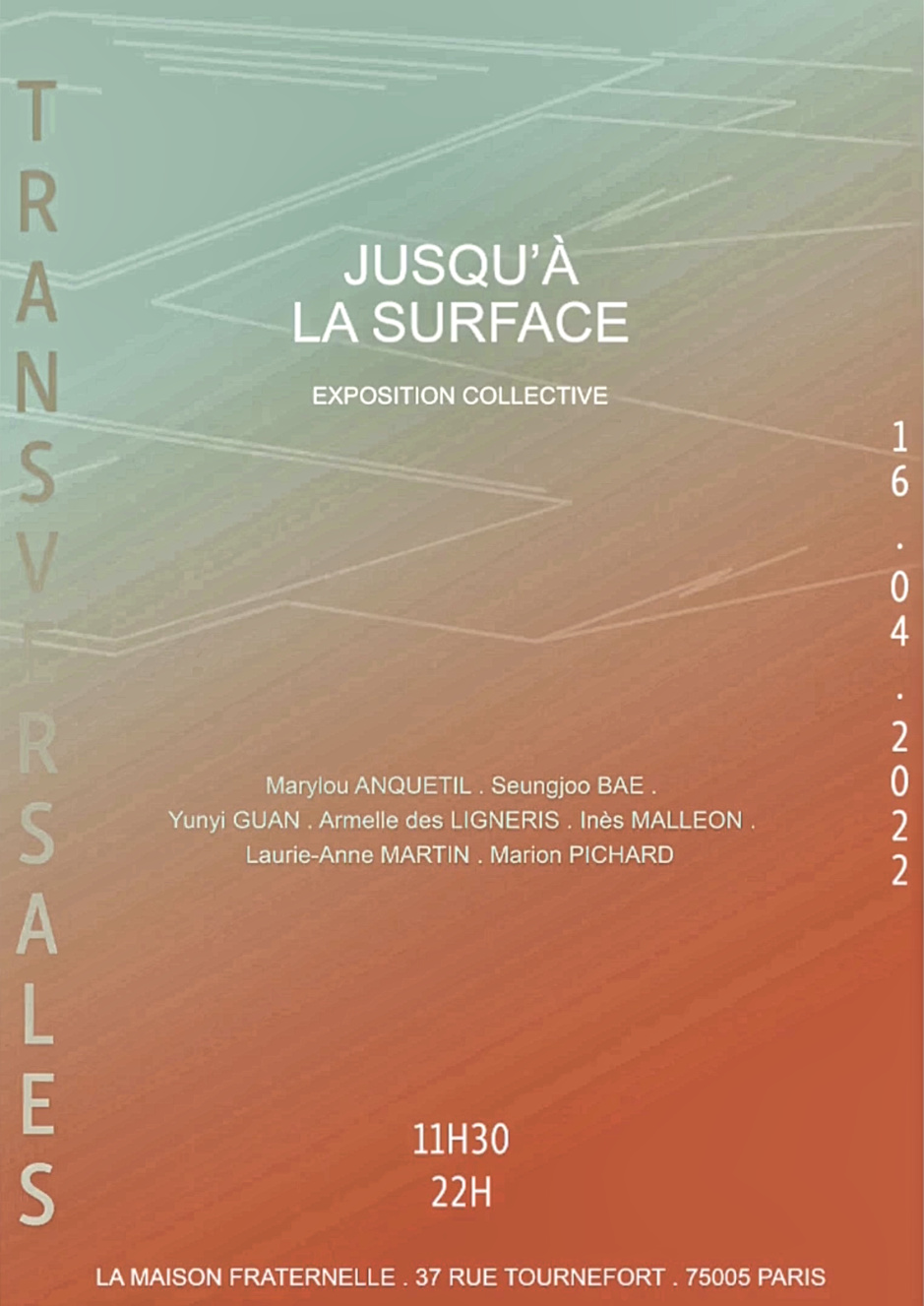 JUSQU'À LA SURFACE. Exposition collective à la Maison Fraternelle, le 16 avril JUSQU'À LA SURFACE. Exposition collective à la Maison Fraternelle, le 16 avril