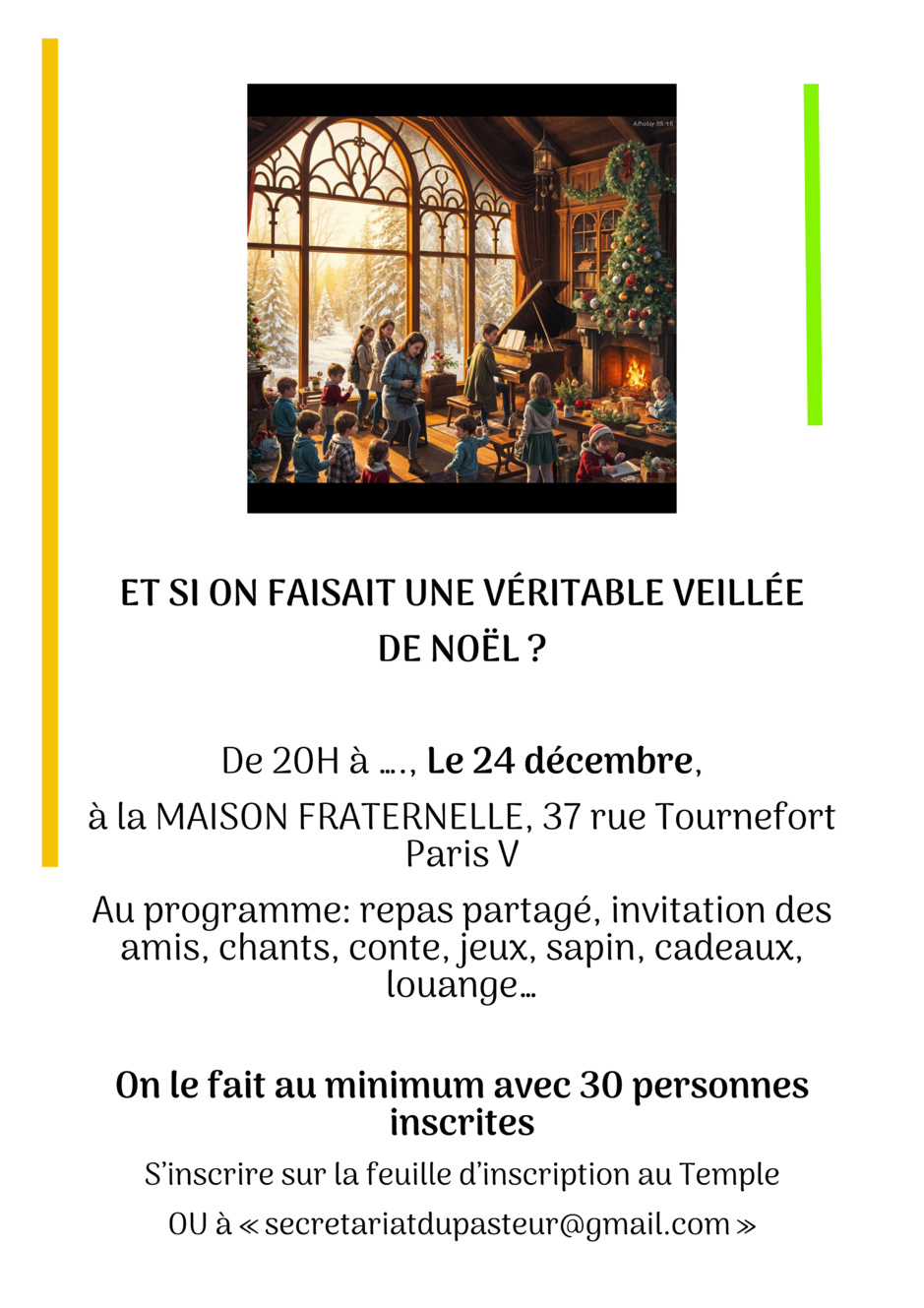 ET SI ON FAISAIT UNE VÉRITABLE VEILLÉE DE NOËL ? ET SI ON FAISAIT UNE VÉRITABLE VEILLÉE DE NOËL ?