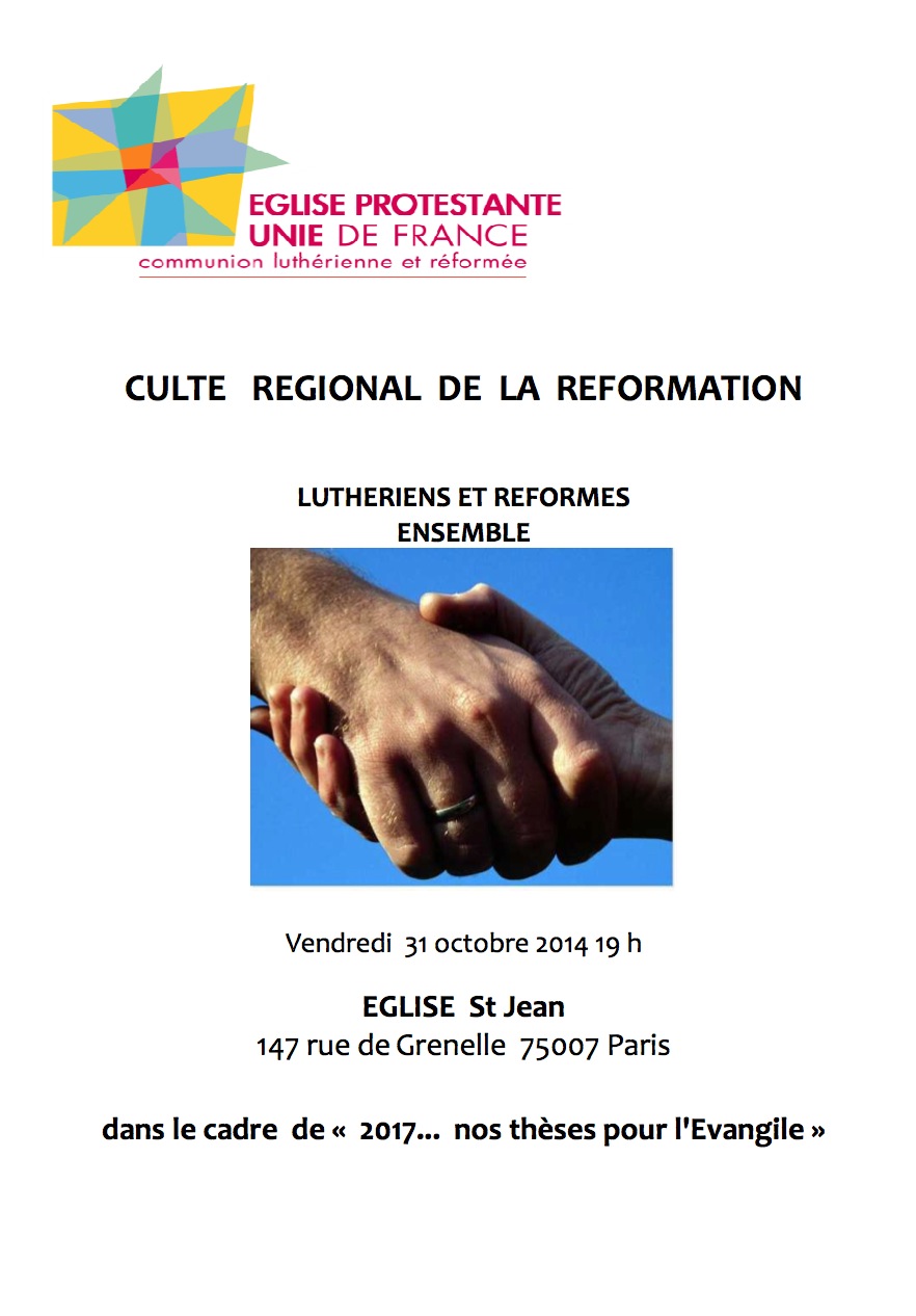 CULTE REGIONAL DE LA REFORMATION CULTE REGIONAL DE LA REFORMATION