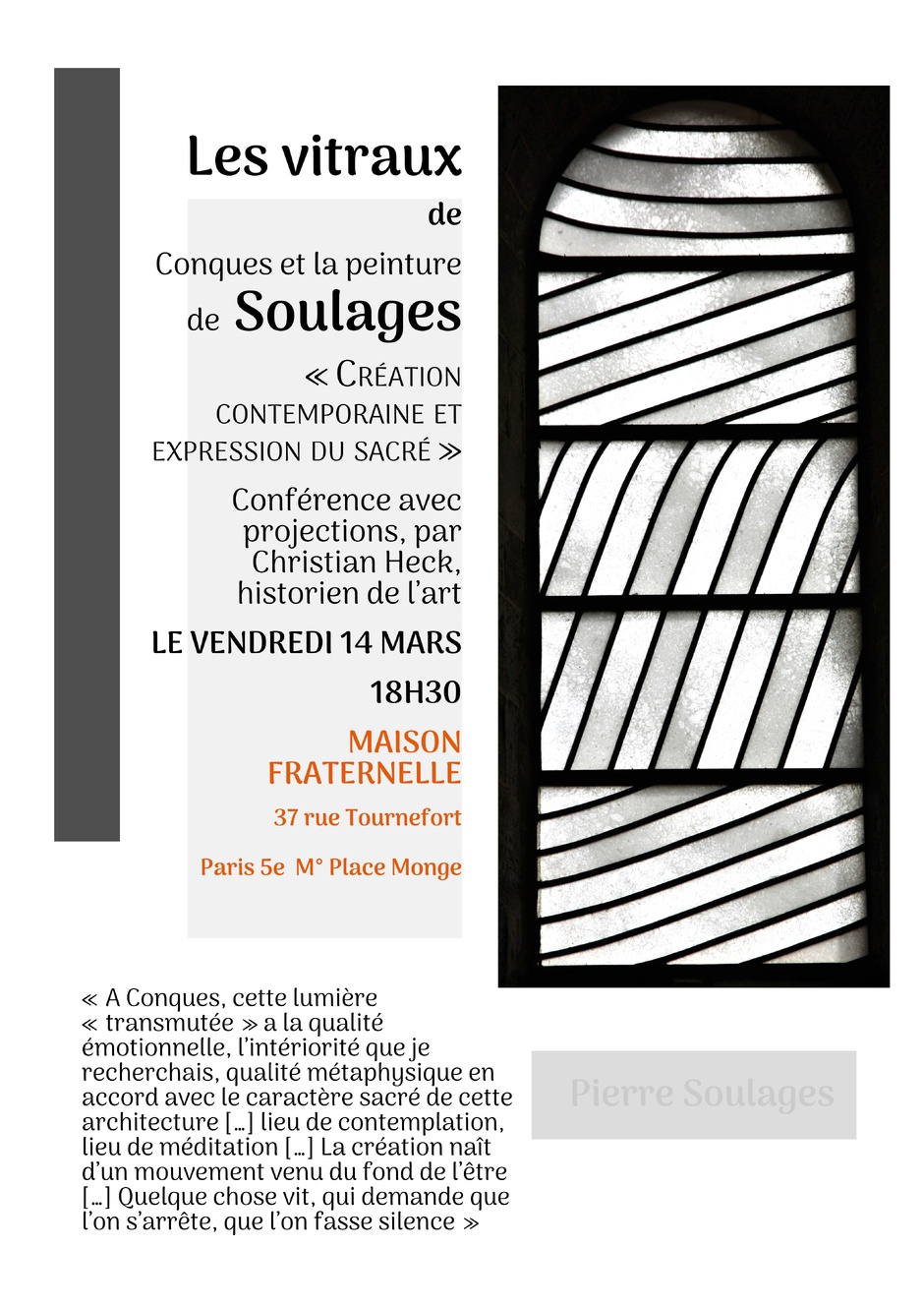 Conférence SOULAGES, Vitraux de Conques, EXPRESSION DU SACRÉ Conférence SOULAGES, Vitraux de Conques, EXPRESSION DU SACRÉ