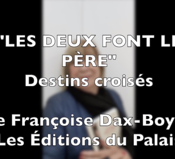 Petite interview de Françoise Dax-Boyer